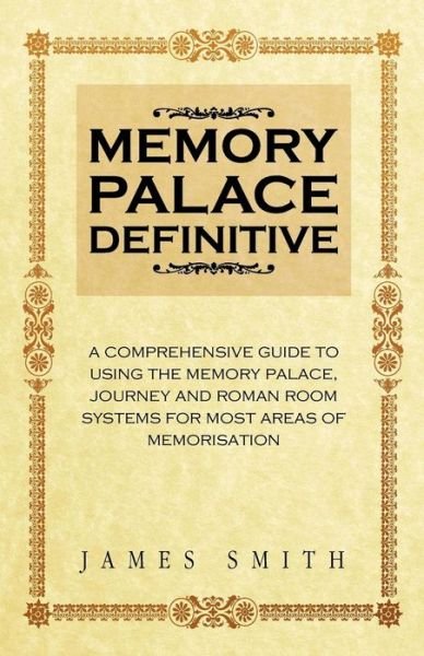 Cover for James Smith · Memory Palace Definitive (Paperback Book) (2012)
