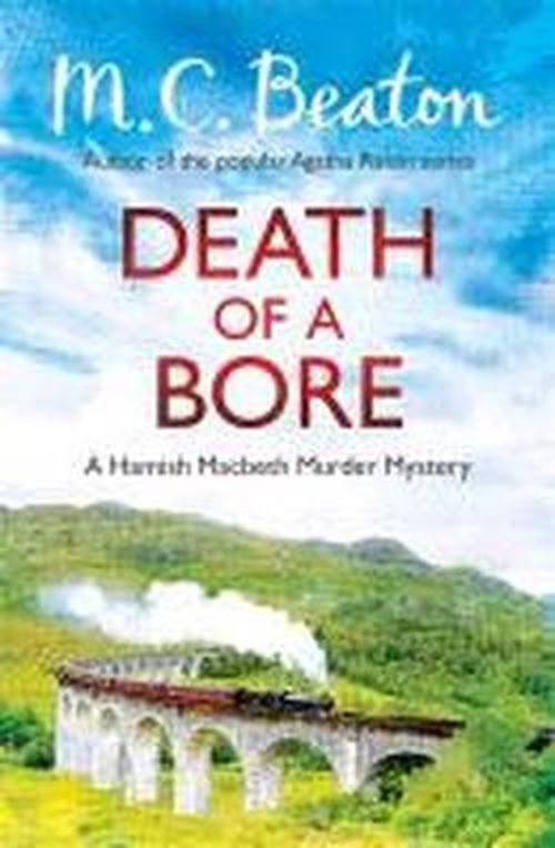 Death of a Bore - Hamish Macbeth - M.C. Beaton - Books - Little, Brown Book Group - 9781472105394 - May 2, 2013