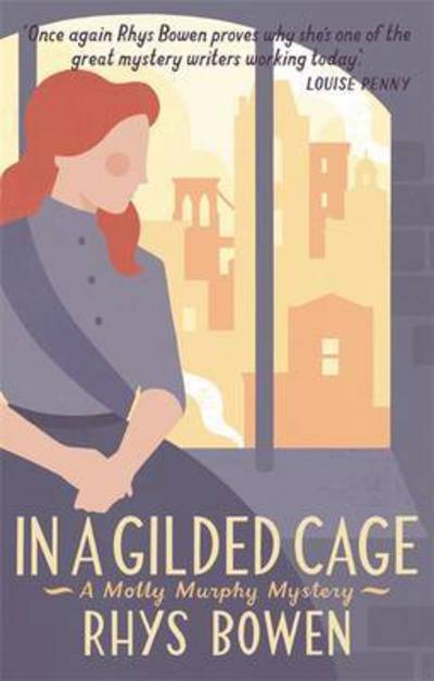 In a Gilded Cage - Molly Murphy - Rhys Bowen - Books - Little, Brown Book Group - 9781472118394 - March 24, 2016