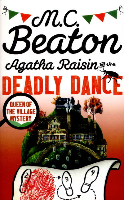 Cover for M.C. Beaton · Agatha Raisin and the Deadly Dance - Agatha Raisin (Paperback Book) (2016)