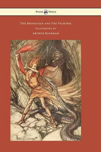 Cover for Wagner, Richard (Princeton, MA) · The Rhinegold and The Valkyrie - The Ring of the Niblung - Volume I - Illustrated by Arthur Rackham (Inbunden Bok) (2014)