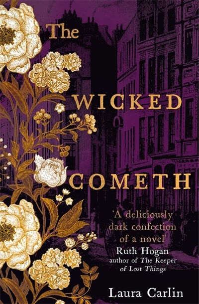 Cover for Laura Carlin · The Wicked Cometh: The addictive historical mystery (Paperback Book) (2019)