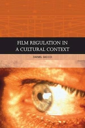 Cover for Daniel Sacco · Film Regulation in a Cultural Context (Paperback Book) (2025)
