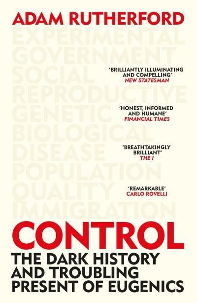 Cover for Adam Rutherford · Control: The Dark History and Troubling Present of Eugenics (Paperback Bog) (2023)