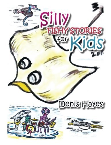 Cover for Denis Hayes · Silly Fishy Stories for Kids (Pocketbok) (2014)