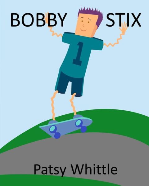 Cover for Patsy Whittle · Bobby Stix (Paperback Book) (2013)