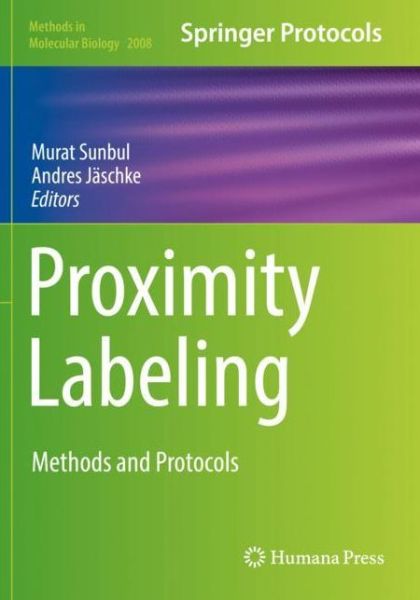 Cover for Proximity Labeling: Methods and Protocols - Methods in Molecular Biology (Paperback Book) [2019 edition] (2020)