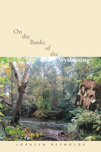 Cover for Loralyn Reynolds · On the Banks of the Wyaloosing (Taschenbuch) (2014)