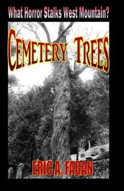 Cover for Eric a Fagan · Cemetery Trees (Pocketbok) (2014)