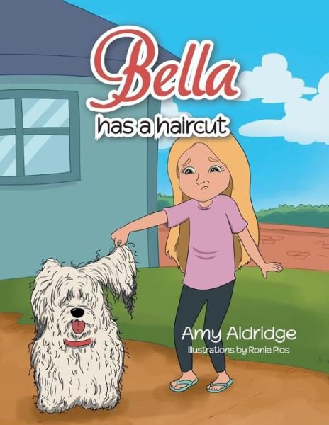 Cover for Amy Aldridge · Bella Has a Haircut (Pocketbok) (2014)