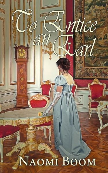 Cover for Naomi Boom · To Entice an Earl (Paperback Book) (2018)