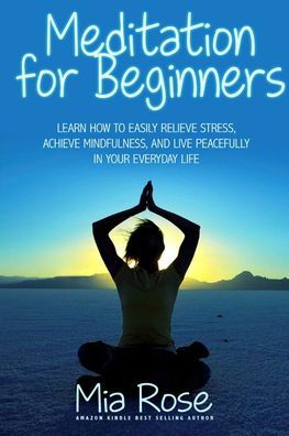 Cover for Mia Rose · Meditation for Beginners (Paperback Book) (2015)