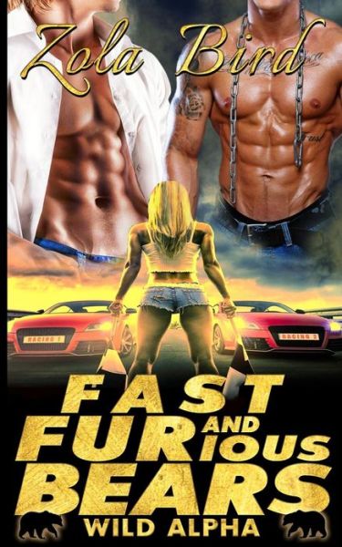 Cover for Zola Bird · Fast &amp; Furious Bears: (Bwwm) Paranormal Bbw Bear Shifter Romance Standalone (Taschenbuch) (2015)