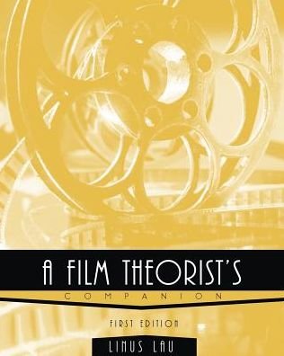 Cover for Linus Lau · A Film Theorist's Companion (Paperback Bog) (2016)