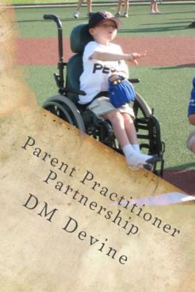 Cover for DM Devine · Parent Physician Partnership (Paperback Bog) (2016)