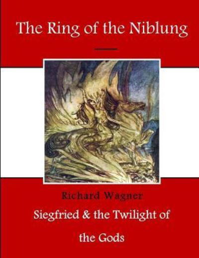 Cover for Richard Wagner · The Ring of the Niblung (Paperback Bog) (2015)