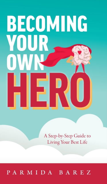 Cover for Parmida Barez · Becoming Your Own Hero (Hardcover Book) (2019)