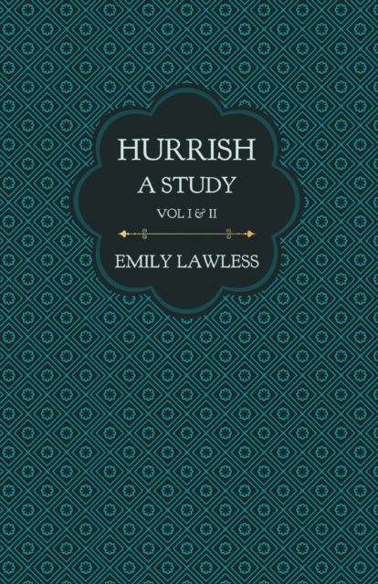 Cover for Emily Lawless · Hurrish - A Study - Vol I &amp; II (Taschenbuch) (2020)