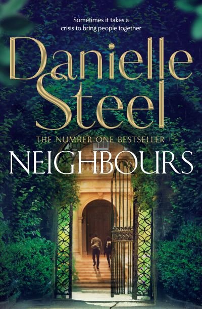 Cover for Danielle Steel · Neighbours: A powerful story of human connection from the billion copy bestseller (Inbunden Bok) (2021)