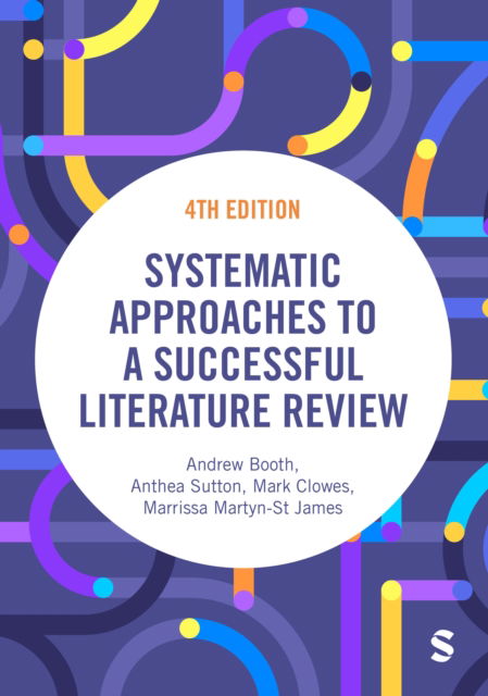 Cover for Andrew Booth · Systematic Approaches to a Successful Literature Review (Paperback Book) [4 Revised edition] (2025)