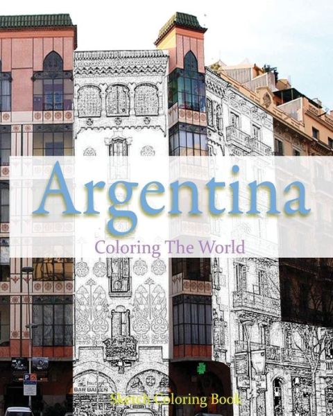 Cover for Anthony Hutzler · Argentina Coloring The World (Taschenbuch) (2016)