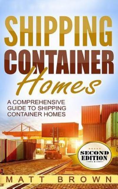 Cover for Matt Brown · Shipping Container Homes (Taschenbuch) (2016)
