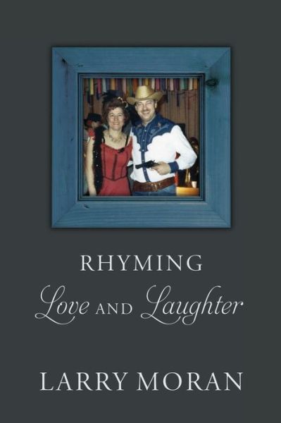 Cover for Larry Moran · Rhyming Love and Laughter (Paperback Book) (2016)