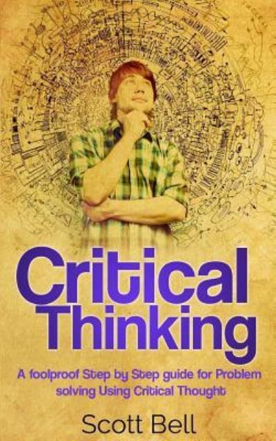 Cover for Scott Bell · Critical Thinking (Paperback Book) (2016)