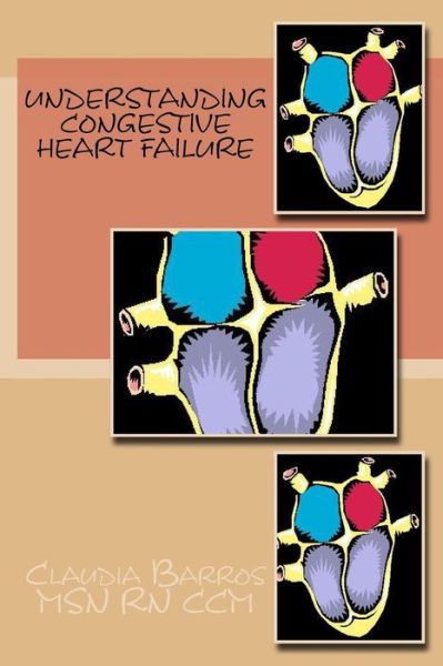 Cover for Claudia Barros · Understanding Congestive Heart Failure (Paperback Book) (2017)