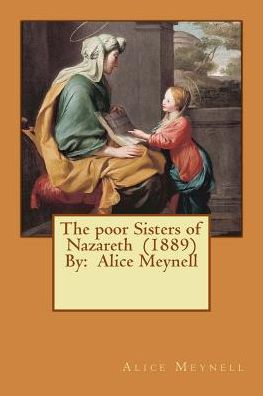 Cover for Alice Meynell · The poor Sisters of Nazareth (1889) By (Pocketbok) (2017)