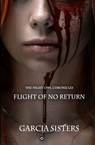 Cover for Garcia Sisters · Flight of no Return (Paperback Book) (2020)