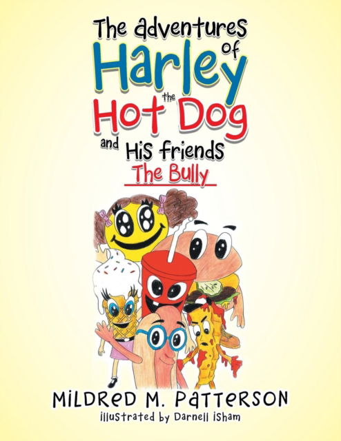 Cover for Mildred M Patterson · The Adventures of Harley the Hotdog and His Friends (Paperback Book) (2019)
