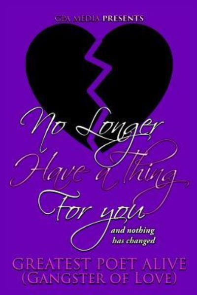 Gangster of Love · No Longer Have a Thing for You (Paperback Book) (2017)