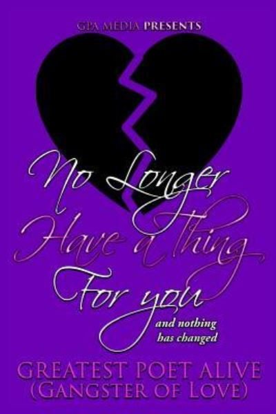 Gangster of Love · No Longer Have a Thing for You (Paperback Book) (2017)