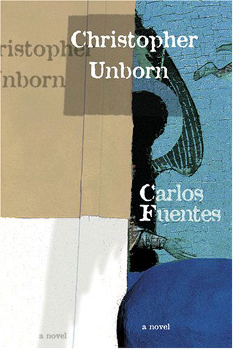 Cover for Carlos Fuentes · Christopher Unborn - Latin American Literature Series (Paperback Book) [Rep Tra edition] (2005)