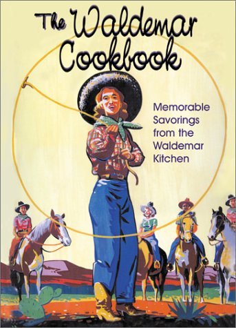 Cover for Laura Pipkin Kramer · The Waldemar Cookbook: Memorable Savorings from the Waldemar Kitchen (Hardcover Book) (2001)