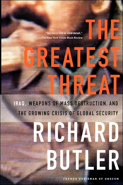 Cover for Richard Butler · The Greatest Threat: Iraq, Weapons of Mass Destruction, and the Crisis of Global Security (Pocketbok) (2001)