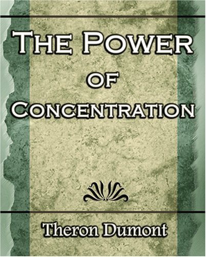 Cover for Q. Dumont Theron · The Power of Concentration (Paperback Book) (2006)