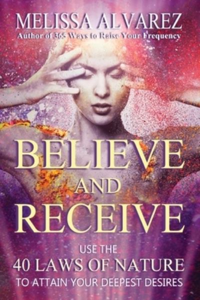 Cover for Melissa Alvarez · Believe and Receive (Buch) (2023)