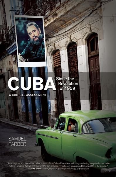 Cover for Samuel Farber · Cuba Since The Revolution Of 1959: A Critical Assessment (Pocketbok) (2011)