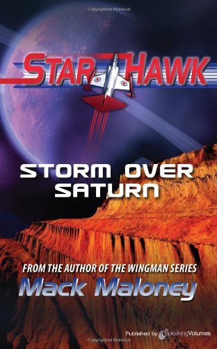 Cover for Mack Maloney · Storm over Saturn: Starhawk (Paperback Book) (2011)
