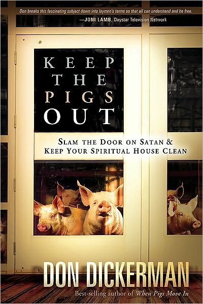 Cover for Don Dickerman · Keep The Pigs Out (Paperback Book) (2010)