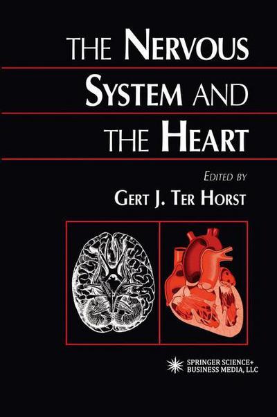 Cover for Gert J Ter Horst · The Nervous System and the Heart (Paperback Book) [Softcover reprint of hardcover 1st ed. 2000 edition] (2010)