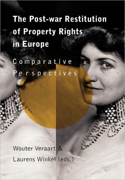 Cover for Wouter Veraart · The Post-war Restitution of Property Rights in Europe (Paperback Book) (2011)