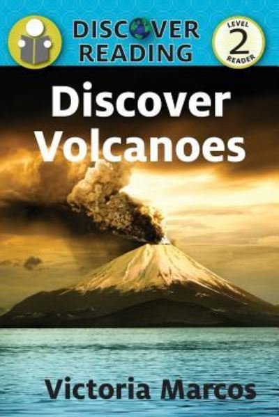 Cover for Victoria Marcos · Discover Volcanoes (Paperback Book) (2015)