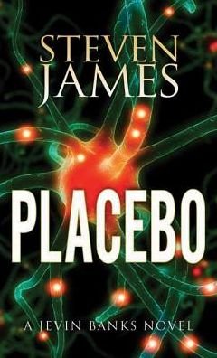 Cover for Steven James · Placebo: a Jevin Banks Novel (Hardcover bog) [Lrg edition] (2014)