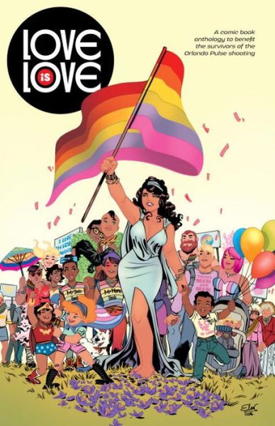 Cover for Marc Andreyko · Love Is Love (Paperback Book) (2017)