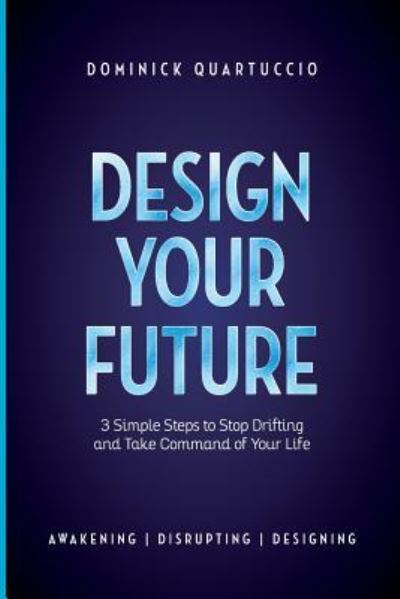 Cover for Dominick Quartuccio · Design Your Future (Pocketbok) (2017)