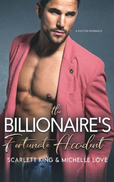 Cover for Jessica F · Billionaire's Fortunate Accident Irresistible Brothers 8 (Bok) (2021)