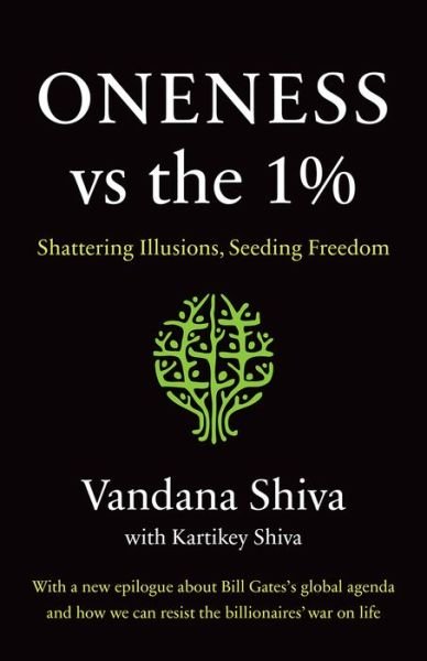 Cover for Vandana Shiva · Oneness vs. The 1% (Bok) (2020)